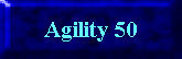 Agility 50